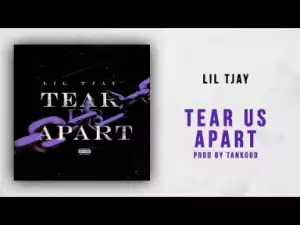 Lil Tjay - Tear Us Apart